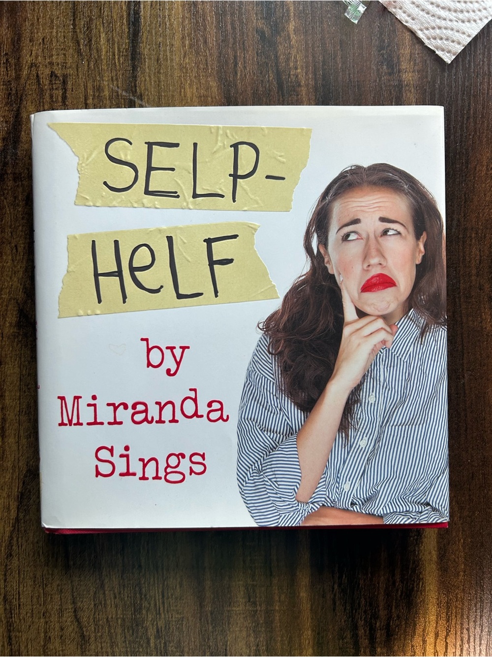 Selp-Helf by Miranda Sings Hardcover Book - White Cover with Red Text